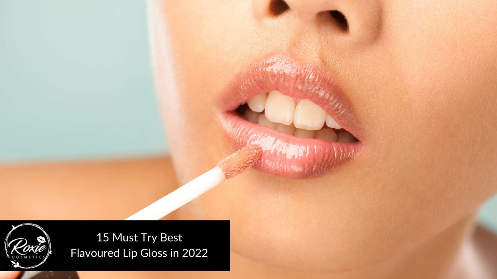 Best Flavoured Lip Gloss