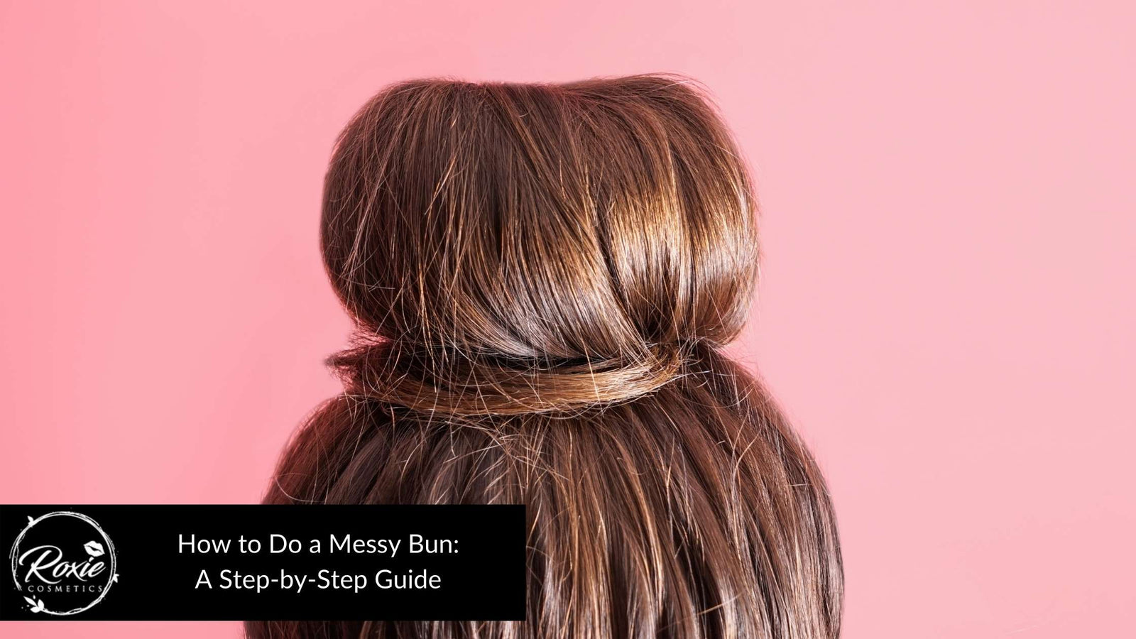 How to Do a Messy Bun