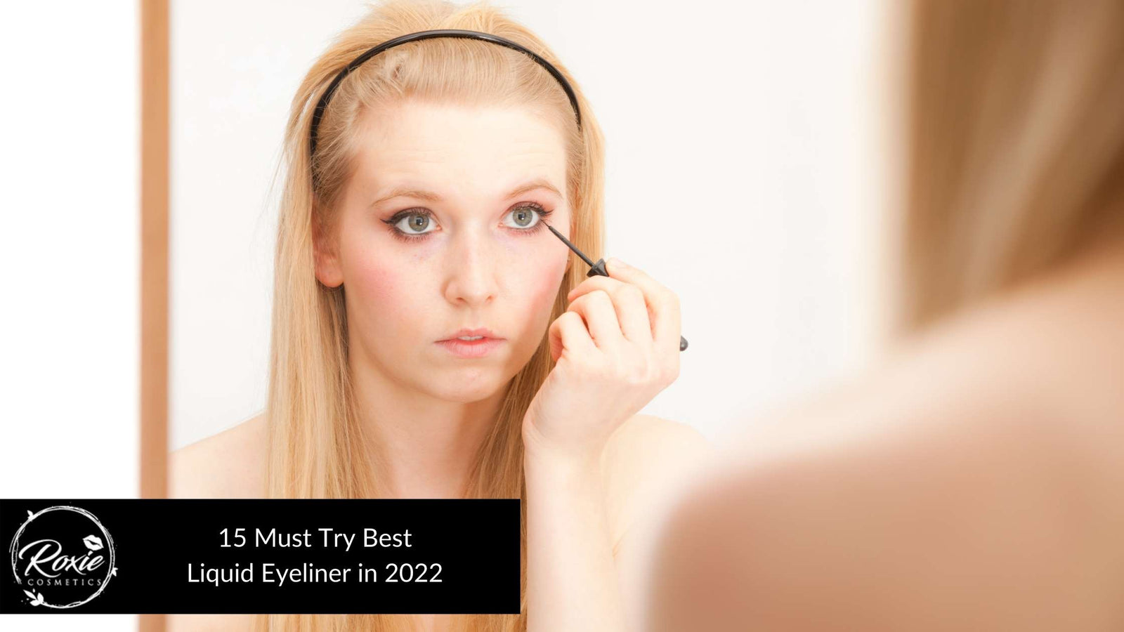 Best Liquid Eyeliner