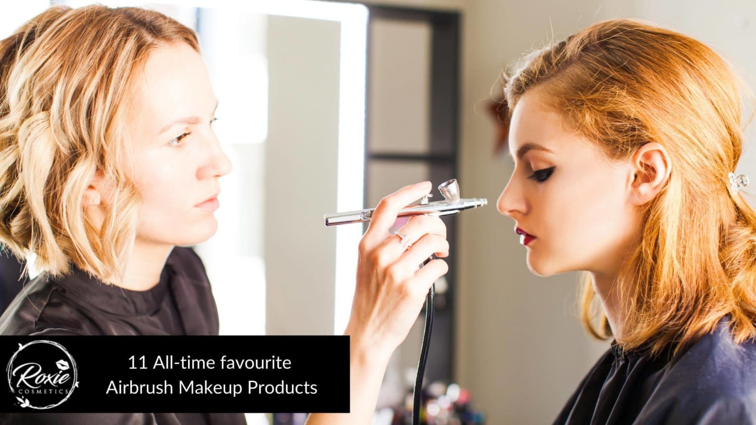 11 All-time favourite Airbrush Makeup Products – Roxie Cosmetics