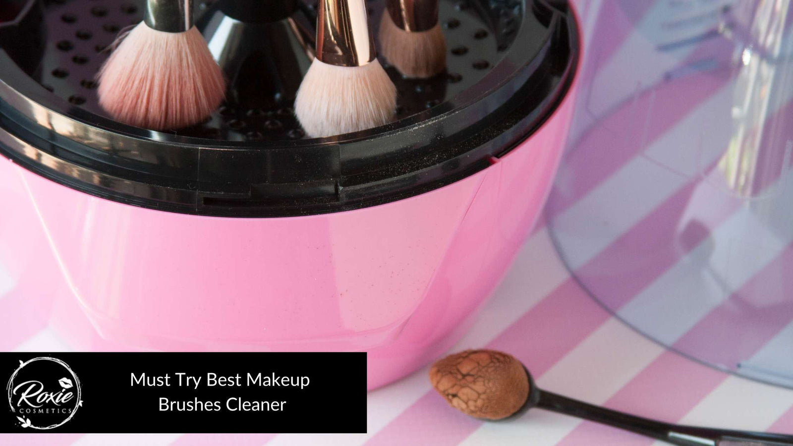 Electric Makeup Brush Cleaner Newest Design, Luxiv Wash Makeup Brush  Cleaner Machine Fit for All Size Brushes Automatic Spinner Machine, Makeup  Brush