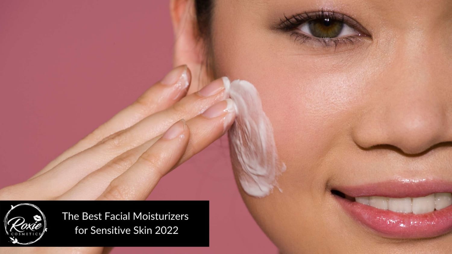 16 Best Facial Moisturizers for Sensitive Skin 2022