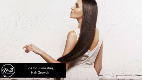 Tips for Stimulating Hair Growth
