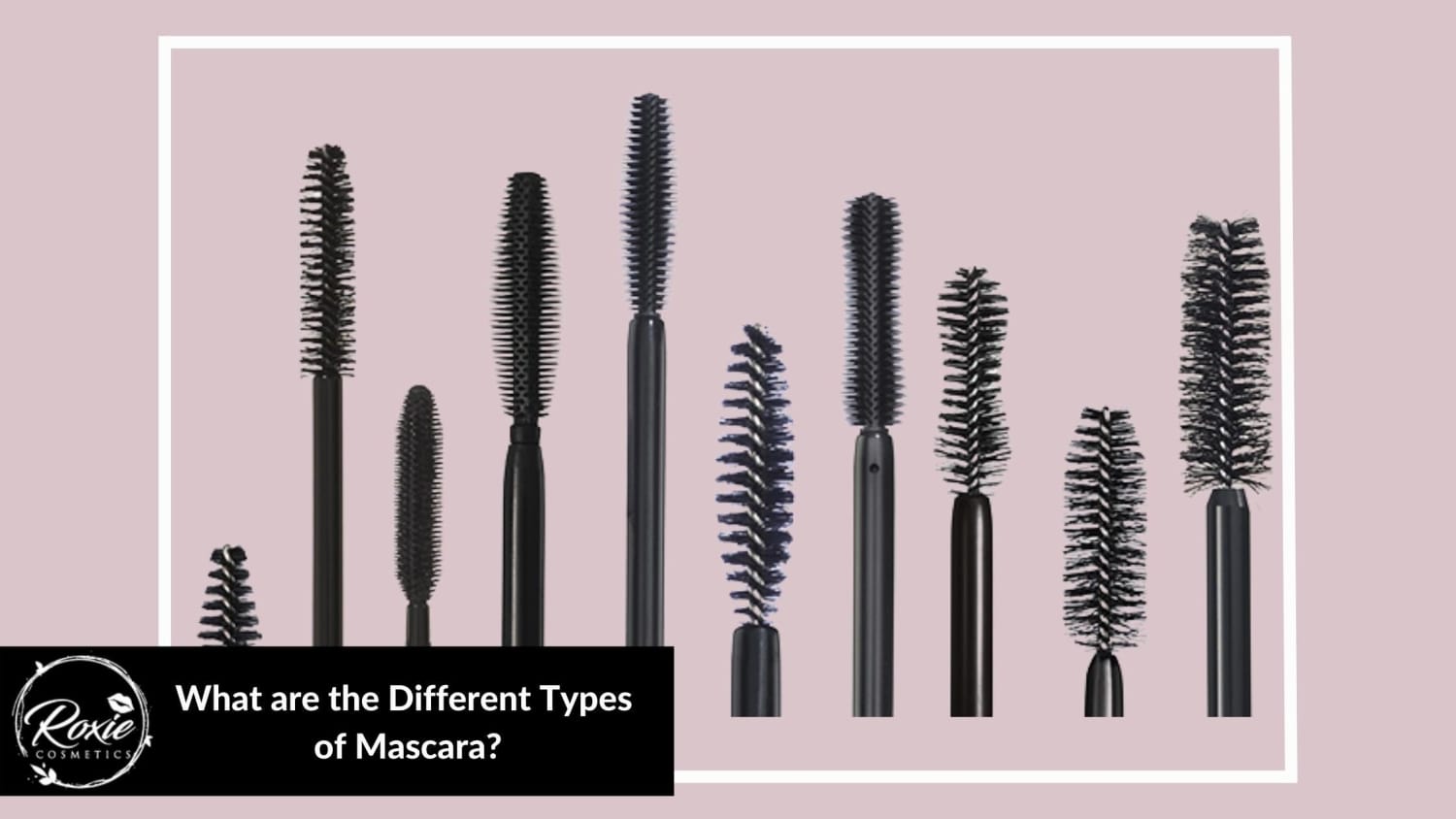 What are the Different Types of Mascara?