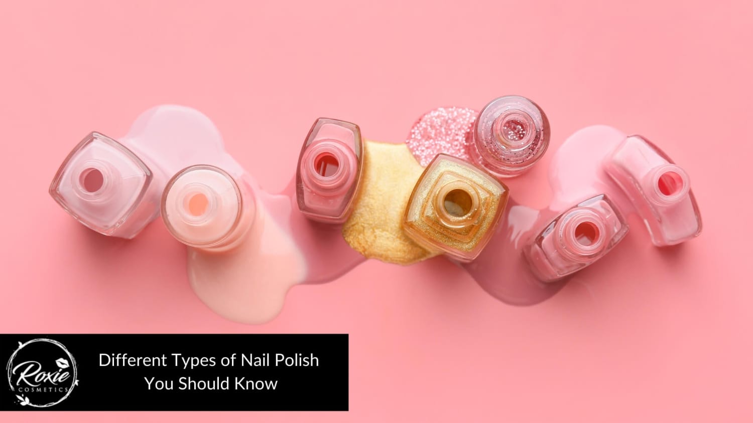 Different Types of Nail Polish You Should Know