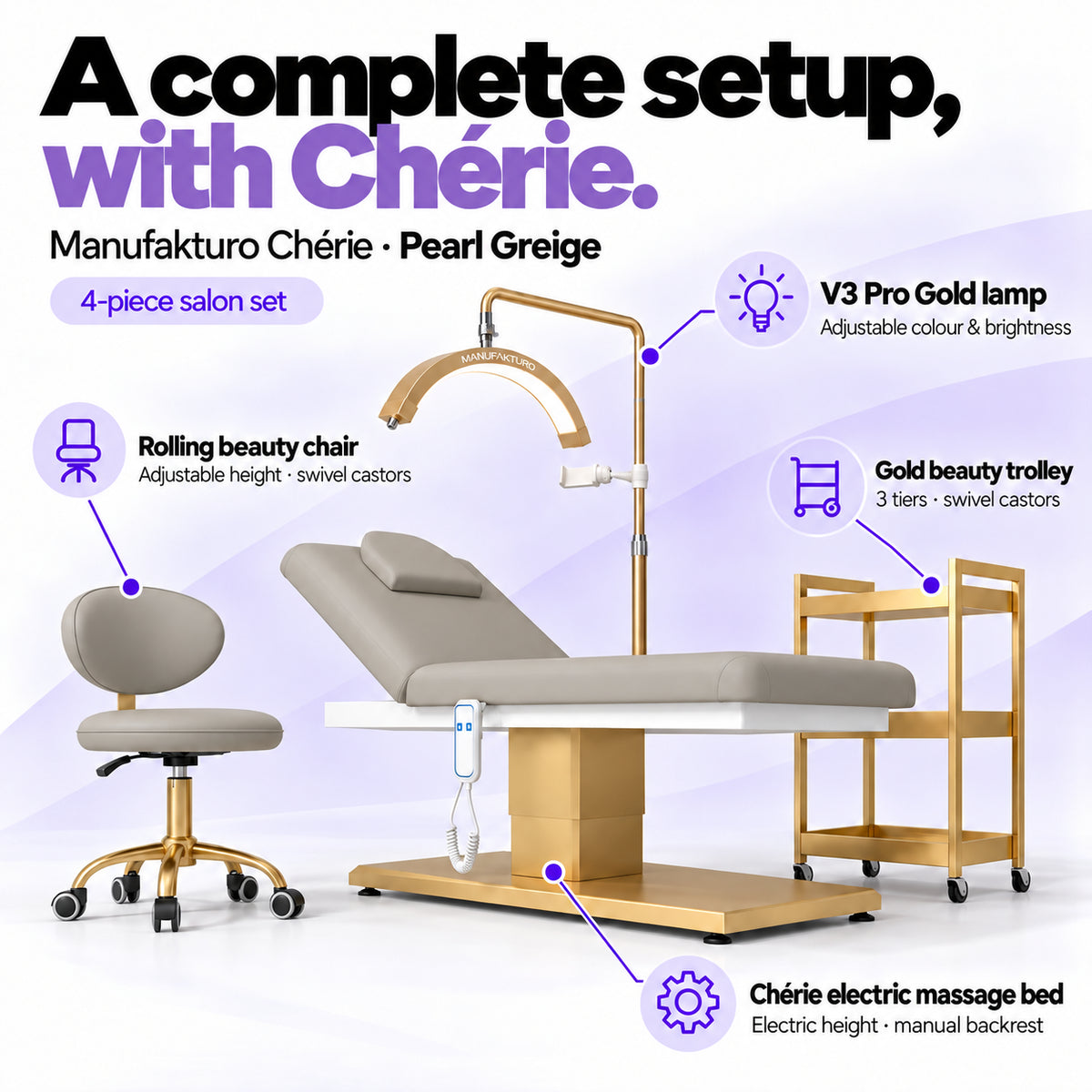 Manufakturo Chérie Pearl Greige salon set features: electric bed height and manual backrest adjustment, height-adjustable rolling chair, V3 Pro Gold lamp with adjustable colour and brightness, and three-tier gold trolley.