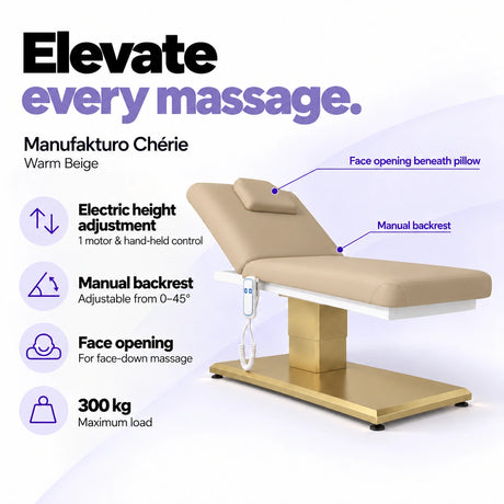 Manufakturo Chérie Warm Beige massage bed: electric height adjustment with 1 motor and hand-held control, manual backrest adjustable from 0 to 45 degrees, face opening beneath the pillow and 300 kg maximum load. Elevate every massage.