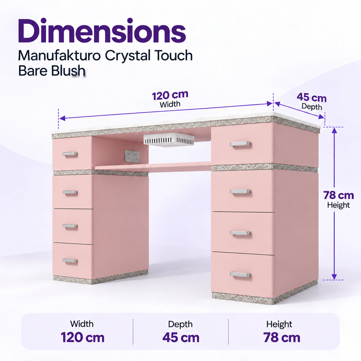 Manufakturo Crystal Touch Bare Blush manicure table dimensions: 120 cm wide, 45 cm deep and 78 cm high.