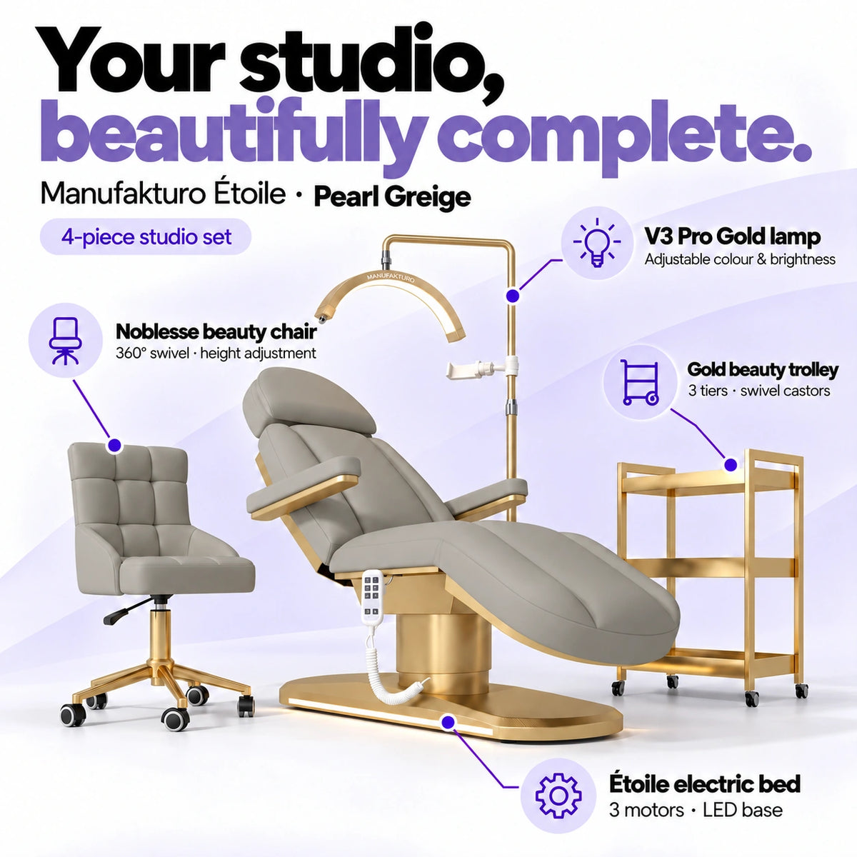 Manufakturo Étoile Pearl Greige four-piece complete studio set: electric beauty bed with three motors and LED base, Noblesse swivel beauty chair, V3 Pro Gold adjustable treatment lamp and three-tier gold beauty trolley.