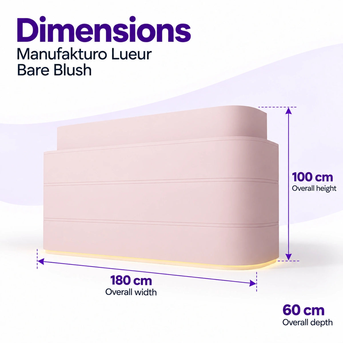 Manufakturo Lueur Bare Blush reception desk dimensions: 180 cm overall width, 60 cm depth and 100 cm overall height.