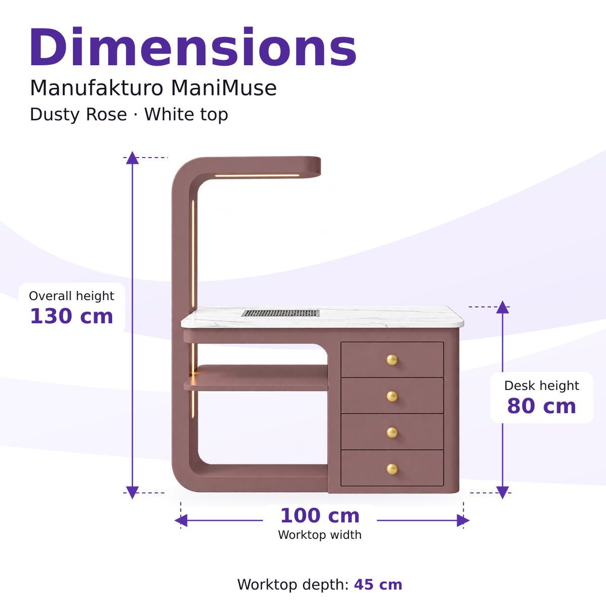 Manufakturo ManiMuse Dusty Rose manicure desk dimensions: 100 by 45 cm worktop, 80 cm desk height and 130 cm overall height including the light stand.