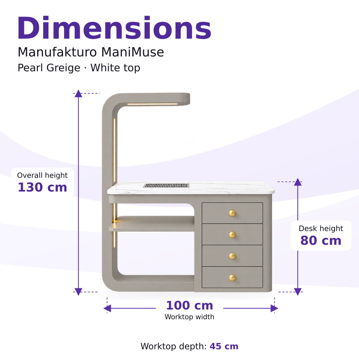 Manufakturo ManiMuse Pearl Greige manicure desk dimensions: 100 by 45 cm worktop, 80 cm desk height and 130 cm overall height including the light stand.