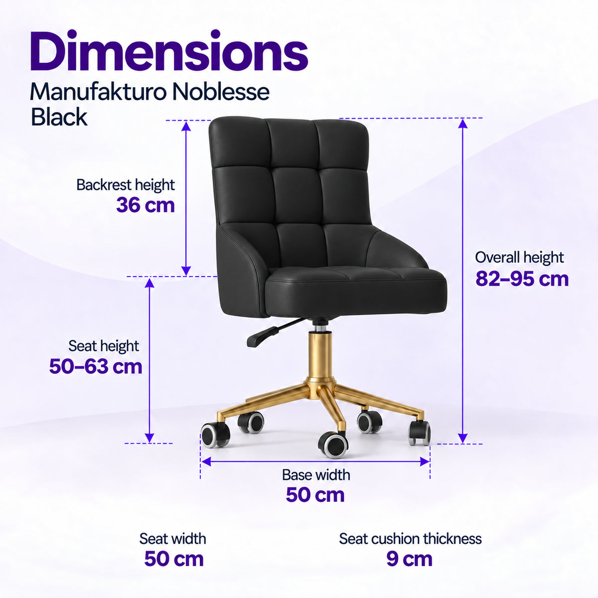 Manufakturo Noblesse Black beauty chair dimensions: 50 cm seat width, 50 to 63 cm seat height, 36 cm backrest height, 82 to 95 cm overall height, 50 cm base width and 9 cm seat cushion thickness.