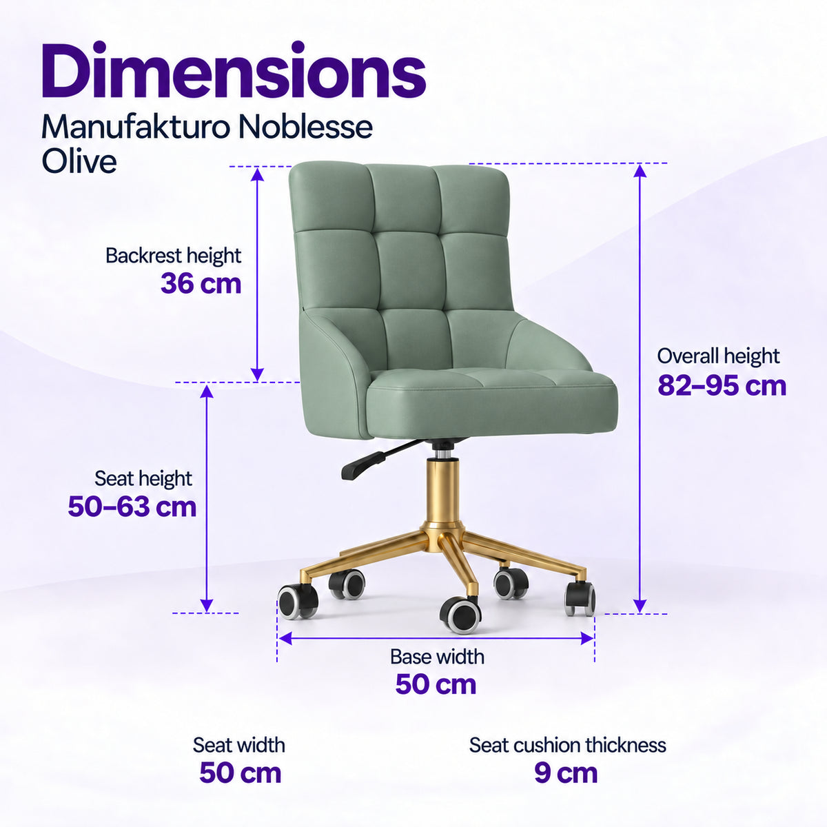 Manufakturo Noblesse Olive beauty chair dimensions: 50 cm seat width, 50 to 63 cm seat height, 36 cm backrest height, 82 to 95 cm overall height, 50 cm base width and 9 cm seat cushion thickness.