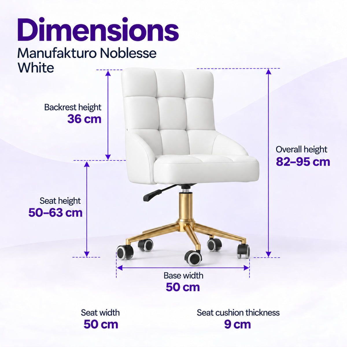 Manufakturo Noblesse White beauty chair dimensions: 50 cm seat width, 50 to 63 cm seat height, 36 cm backrest height, 82 to 95 cm overall height, 50 cm base width and 9 cm seat cushion thickness.