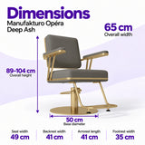Manufakturo Opéra Deep Ash styling chair dimensions: 65 cm overall width, 89–104 cm overall height, 50 cm base diameter, 49 cm seat width, 41 cm backrest width, 41 cm armrest length and 35 cm footrest width.