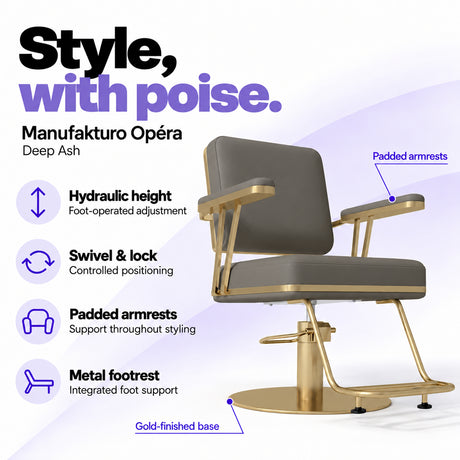 Manufakturo Opéra Deep Ash styling chair with foot-operated hydraulic height adjustment, swivel and locking control, padded armrests, integrated metal footrest and gold-finished circular base.
