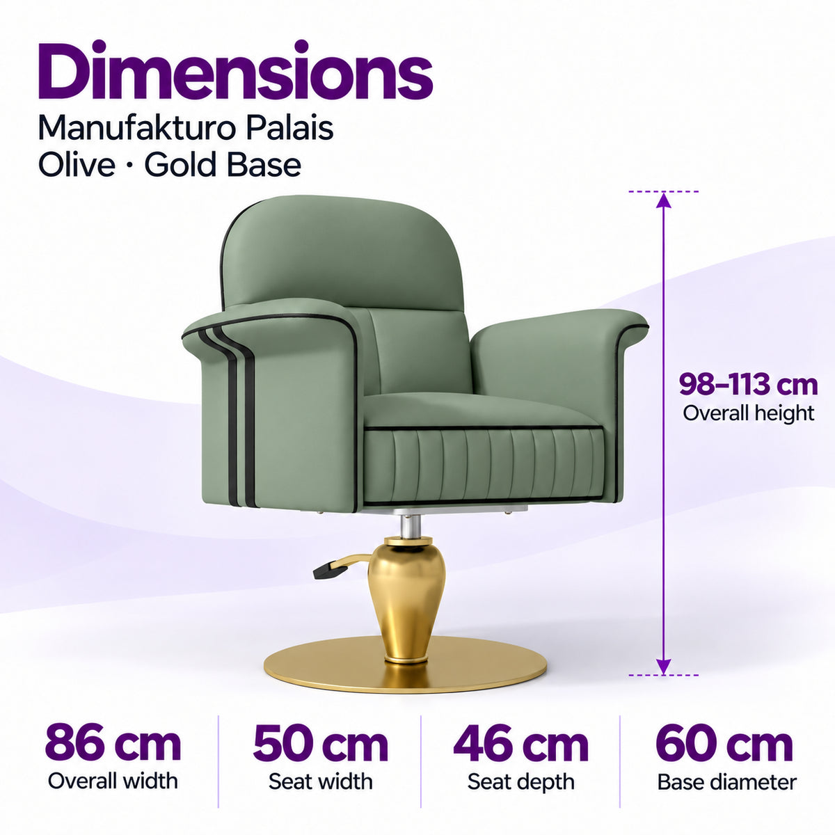 Dimensions of the Manufakturo Palais Olive styling chair: overall height 98–113 cm, overall width 86 cm, seat width 50 cm, seat depth 46 cm and base diameter 60 cm.