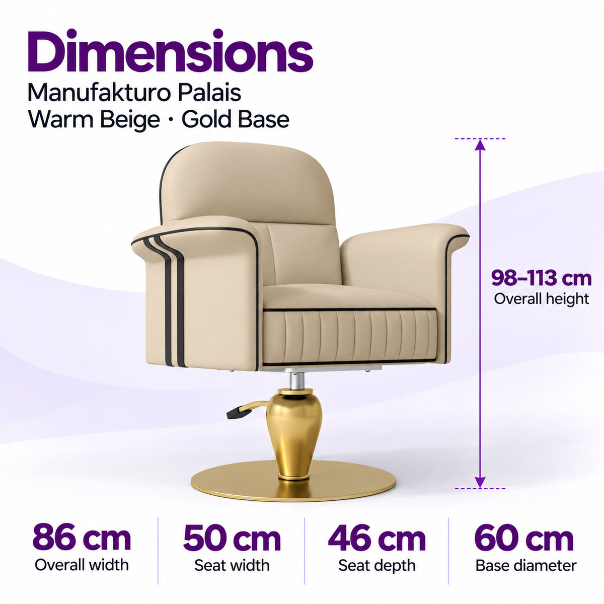Dimensions of the Manufakturo Palais Warm Beige styling chair: overall height 98–113 cm, overall width 86 cm, seat width 50 cm, seat depth 46 cm and base diameter 60 cm.