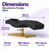 Manufakturo Prestige Black dimensions: 185 cm long, 70 cm wide, height 65–82 cm, base 120 x 65 cm and head pillow 42 x 25 cm.