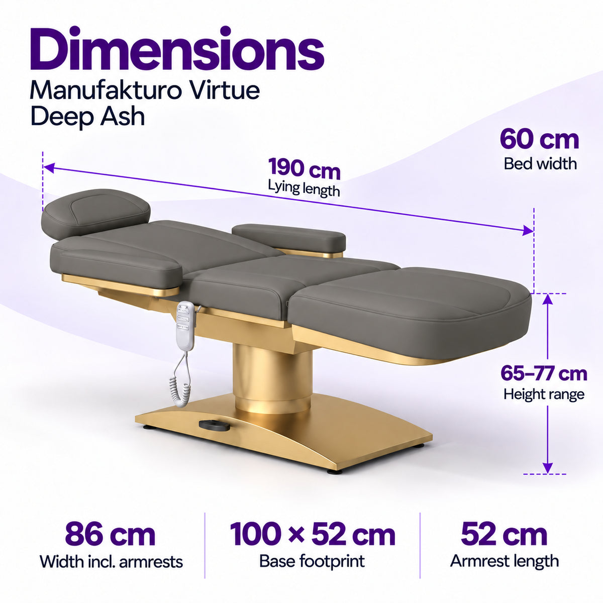 Manufakturo Virtue Deep Ash beauty bed dimensions: 190 cm lying length, 60 cm bed width, 65-77 cm height range, 86 cm width including armrests, 100 x 52 cm base footprint and 52 cm armrest length.