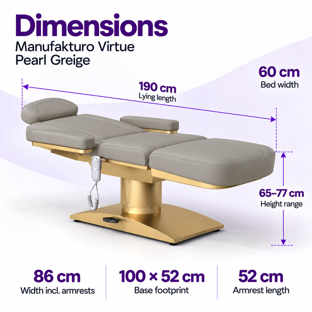 Manufakturo Virtue Pearl Greige beauty bed dimensions: 190 cm lying length, 60 cm bed width, 65-77 cm height range, 86 cm width including armrests, 100 x 52 cm base footprint and 52 cm armrest length.