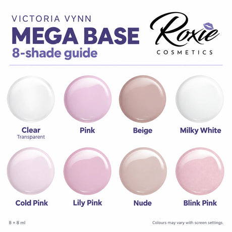 Victoria Vynn Mega Base shade chart: Clear, Pink, Beige, Milky White, Cold Pink, Lily Pink, Nude and Blink Pink.