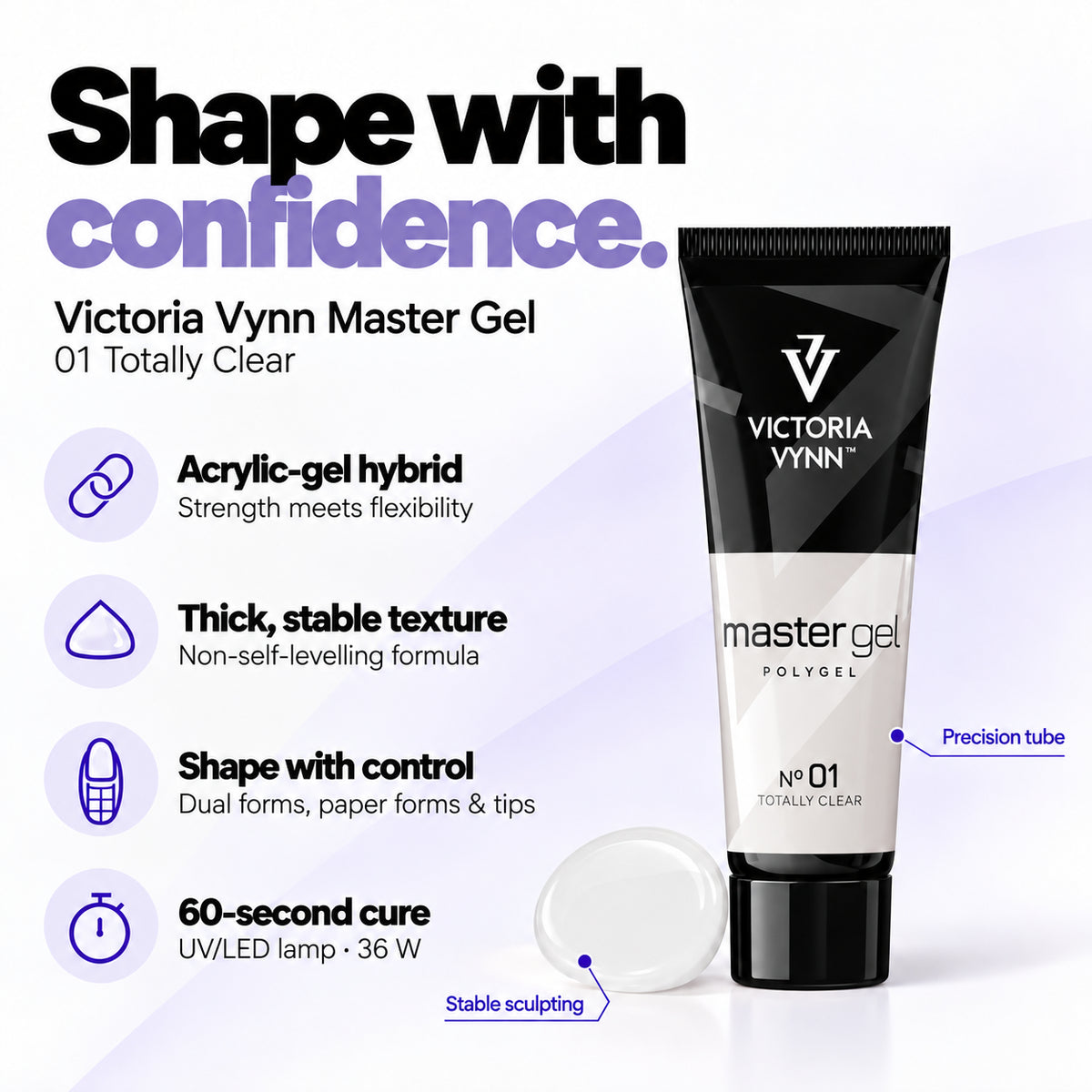 Victoria Vynn Master Gel 01 Totally Clear features: acrylic-gel hybrid, thick non-self-levelling consistency, controlled sculpting and 60-second curing in a 36 W UV/LED lamp.