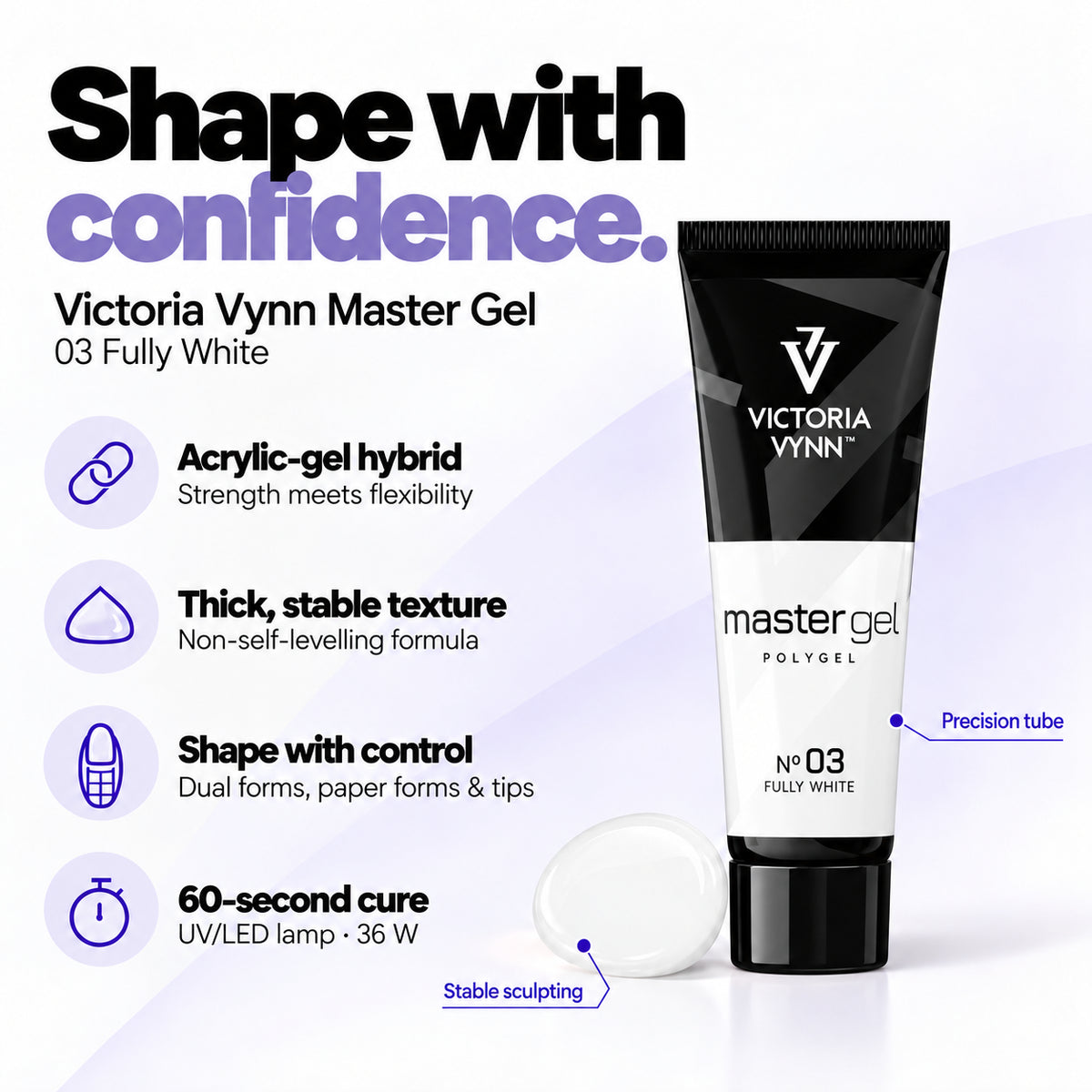 Victoria Vynn Master Gel 03 Fully White features: acrylic-gel hybrid, thick non-self-levelling consistency, controlled sculpting and 60-second curing in a 36 W UV/LED lamp.