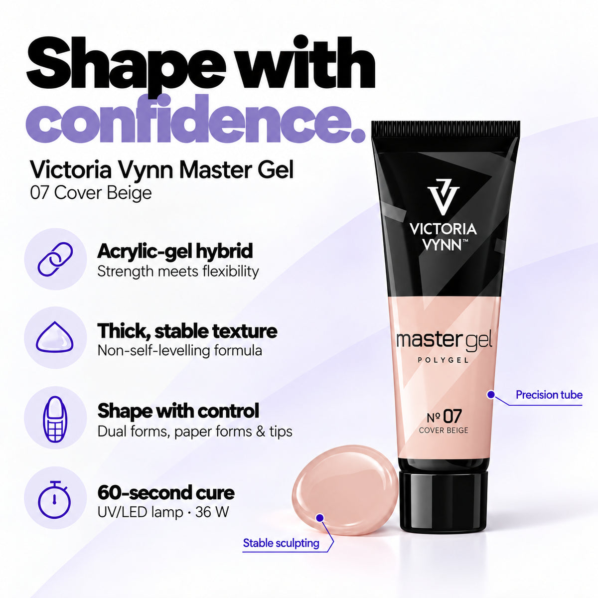 Victoria Vynn Master Gel 07 Cover Beige features: acrylic-gel hybrid, thick non-self-levelling consistency, controlled sculpting and 60-second curing in a 36 W UV/LED lamp.