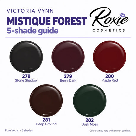 Victoria Vynn Pure Vegan Mistique Forest shade guide: 278 Stone Shadow, 279 Berry Dark, 280 Maple Red, 281 Deep Ground and 282 Dusk Moss.